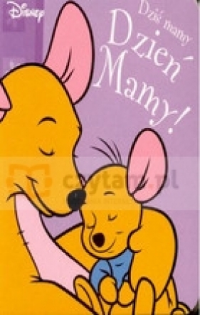 Dziś mamy Dzień Mamy - <br />