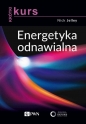 Krótki kurs Energetyka odnawialna - Nick Jelley