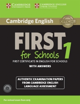 Cambridge English First 1 for Schools First Certificate in English for Schools with answers