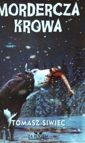 Mordercza krowa - Tomasz Siwiec