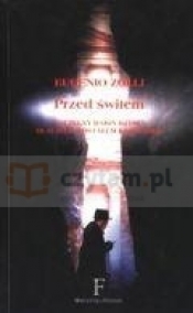 Przed Świtem. Naczelny Rabin Rzymu: dlaczego zostałem katolikiem? - Eugenio Zolli