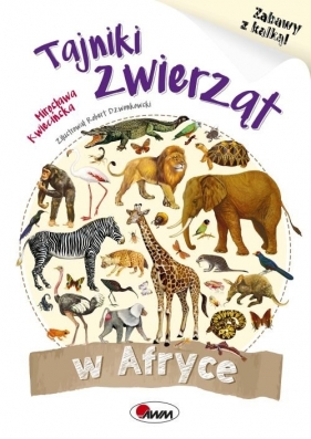 Tajnki zwierząt w Afryce - Mirosława Kwiecińska