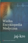 Wielka Encyklopedia Medyczna Tom 9 jaj-kre