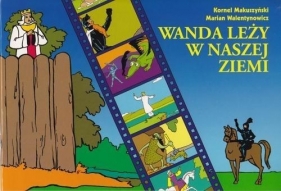 Wanda leży w naszej ziemi - Kornel Makuszyński