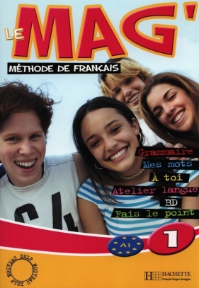 Le Mag 1 Podręcznik - Céline Himber, Charlotte Rastello, Fabienne Gallon