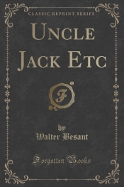 Uncle Jack Etc (Classic Reprint)