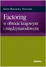 Factoring w obrocie krajowym i międzynarodowym Rogacka-Łukasik Anna