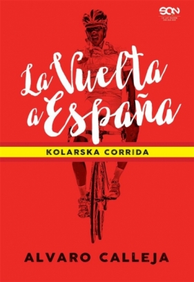 La Vuelta a Espana - Calleja Alvaro