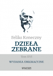 Feliks Koneczny - Dzieła zebrane, t. XVI - Feliks Koneczny