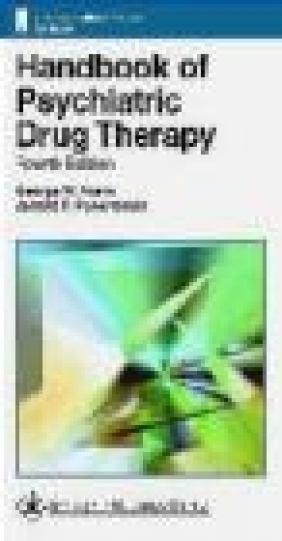 Handbook of Psychiatric Drug Therapy 4e J.F. Rosenbaum, George W. Arana,  Arana