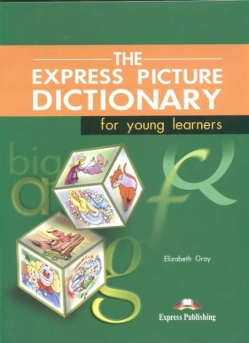 Express Pictiure Dictionary for young learnes - Gray Elizabeth