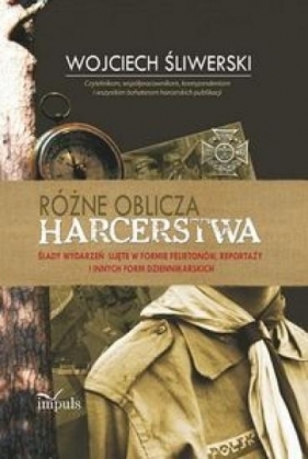 Różne oblicza harcerstwa - Wojciech Śliwerski