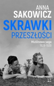 Skrawki przeszłości - Anna Sakowicz