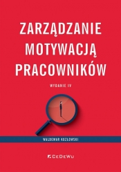 Zarządzanie motywacją pracowników - Waldemar Kozłowski