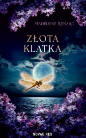 Złota klatka - Renard Madeleine