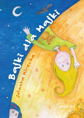 Bajki dla Majki - Mirecka Jolanta<br />