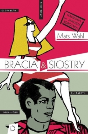 Bracia & siostry - Wahl Mats