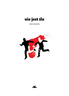 Nie jest źle - Jan Novák