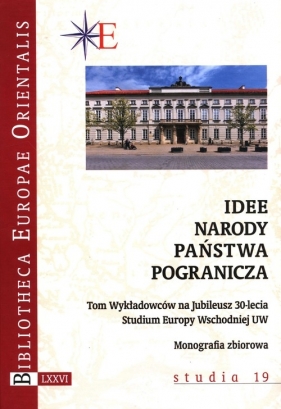 Idee - narody - państwa - pogranicza