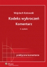 Kodeks wykroczeń. Komentarz Kotowski Wojciech