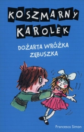 Koszmarny Karolek Dożarta wróżka zębuszka