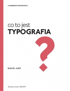 Co to jest Typografia ? - David Jury