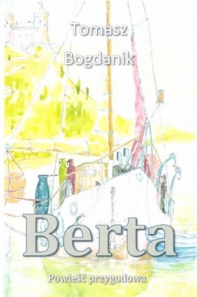 Berta - Bogdanik Tomasz