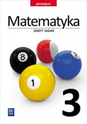 Matematyka zeszyt zadań gim. kl.3 2017 - Adam Makowski, Anna Toruńska, Tomasz Masłowski