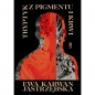 Tryptyk z pigmentu i krwi - Ewa Karwan-Jastrzębska