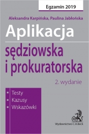 Aplikacja sędziowska i prokuratorska. Testy, kazusy, wskazówki