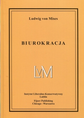 Biurokracja - Mises von Ludwig
