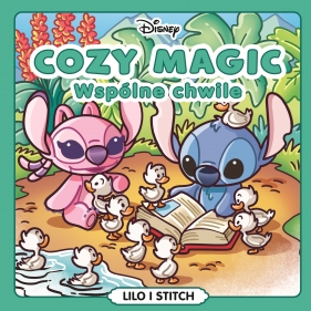 Cozy Magic. Wspólne chwile. Disney Lilo i Stitch - Véronique Hermouet