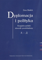 Dyplomacja i polityka. - Ewa Białek