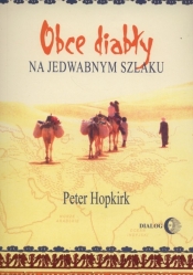 Obce diabły na jedwabnym szlaku