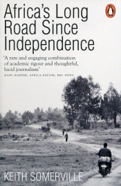 Africa's Long Road Since Independence