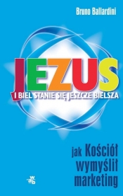 Jezus - i biel stanie się jeszcze bielsza - Bruno Ballardini