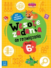 Wesołe zadania do rozwiązania. Zbiór ciekawych łamigłówek dla dzieci 6+ - Beata Karlik