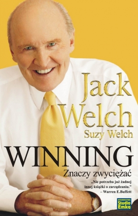 Winning znaczy zwyciężać - Jack Welch, Suzy Welch