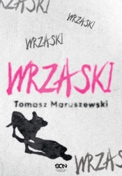 Wrzaski - Maruszewski Tomasz