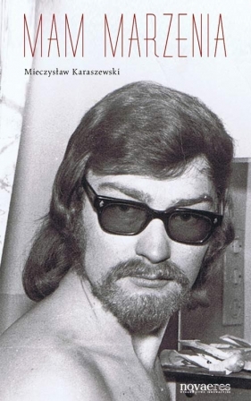 Mam marzenia - Karaszewski Mieczysław