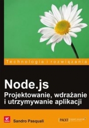 Node.js Projektowanie wdrażanie i utrzymywanie aplikacji