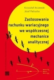 Zastosowania rachunku wariacyjnego we współczesnej mechanice analitycznej