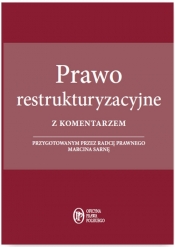Prawo restrukturyzacyjne z komentarzem - Marcin Sarna