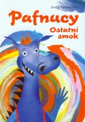 Pafnucy Ostatni smok - Anna Paszkiewicz