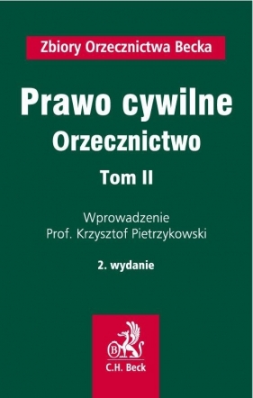 Prawo cywilne Orzecznictwo Tom 2 - Pietrzykowski Krzysztof<br />