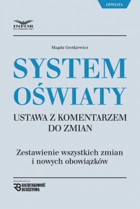System oświaty ustawa z komentarzem do zmian - Magdalena Grotkiewicz