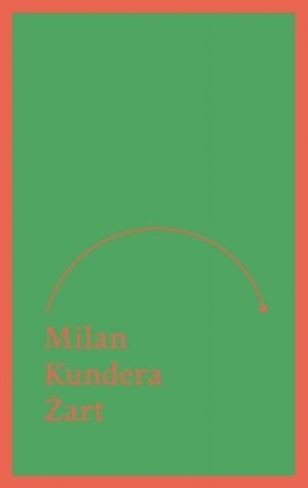 Żart - Kundera Milan