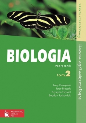 Biologia Podręcznik Tom 2 Zakres rozszerzony - Duszyński Jerzy, Błoszyk Jerzy, Grykiel Krystyna, Jackowiak Bogdan<br />