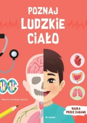 Poznaj ludzkie ciało. Nauka przez zabawę