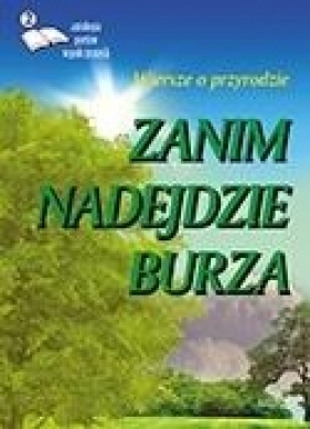 Zanim nadejdzie burza 2. Antologia poetów.. - Opracowanie zbiorowe